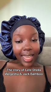 The Sad Story of Late Sheila Wegesha & Jack Bamboo