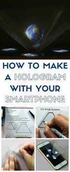 How To Make A Hologram With Your Smartphone Phone Hacks Diy Diy Projector Diy Gadgets