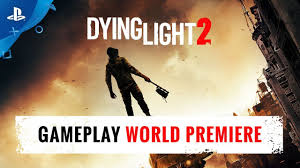 Dying Light 2 E3 2018 Gameplay World Premiere Ps4 Youtube