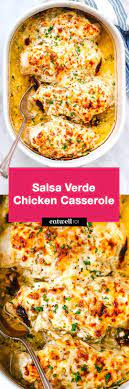 Chicken and cream cheese taquitostablespoon. Salsa Verde Chicken Casserole Recipe Chicken Casserole Recipe Eatwell101