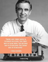 20 Mr Rogers Quotes To Make It A Beautiful Day In The Neighborhood Mr Rogers Quote Mr Rogers Rap Lyrics Quotes