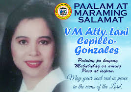 Heartfelt Condolences from all of us here at the Sangguniang Panlungsod ng  Batangas Please Rest in Peace Atty. Lani Cepillo-Gonzales.