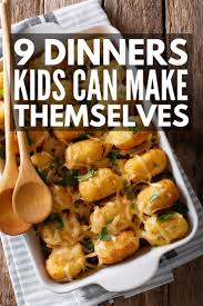 Cooking With Kids 28 Meals Kids Can Make Themselves Easy Meals For Kids Easy Dinners For Kids Dinner Recipes For Kids