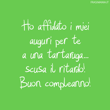 Ma un bel testo ha bisogno di un bellissimo biglietto di auguri animato. Frasi Di Auguri Di Compleanno In Ritardo Le 35 Migliori Per Cavarsela Frasi Mania