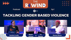 THE REWIND: Tackling Gender-based Violence || Ep. 1 - YouTube