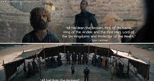 First of his name quote : Gameofthrones Quotes On Twitter Tyrionlannister All Hail Bran The Broken First Of His Name King Of The Andals And The First Men Lord Of The Six Kingdoms And Protector Of The Realm