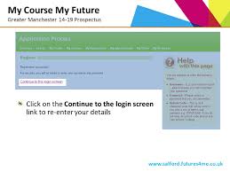 Agent in you or your. The Prospectus And Common Application Process My Course My Future Greater Manchester Prospectus Ppt Download