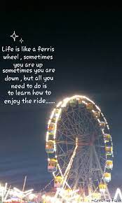 Quotes On Ferris Wheel Giant Wheel Ferris Wheel Quotes Special Quotes Karma Quotes