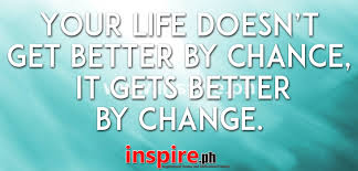 I believe that our choices define us and make us. Quotes And Sayings About Life