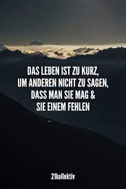 Zitate & sprüche jeder mensch ist nicht nur er selber, er ist auch der einmalige, abschiedsworte müssen kurz sein wie liebeserklärungen. 21 Kurze Lebensweisheiten Die Dich Begeistern Werden 21kollektiv