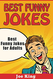 Plus over 100 more of the funniest jokes for holidays and even new jokes for dad to tell! Best Funny Jokes Best Funny Jokes For Adults Funny Jokes Stories Riddles Book 4 English Edition Ebook King Joe Amazon De Kindle Shop