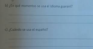 Si tiene algún comentario o alguna sugerencia para iguarani, no dude en enviar su mensaje. B En Que Momentos Se Usa El Idioma Guarani C Cuando Se Usa El Espanol Paraguai Brainly Com Br
