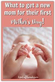 Thoughtful Gifts For First Time Moms First Mothers Day Gifts First Mothers Day Gifts For New Mothers