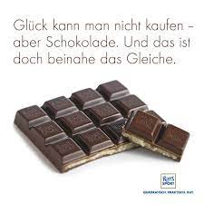 Gluck Kann Man Nicht Kaufen Aber Schokolade Schokolade Spruche Weisheiten Beliebte Zitate