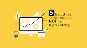 How important the digital marketing for a professional or for a student or for the business owner? 5 Industries Getting The Most Roi From Digital Marketing