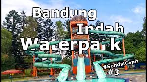 Bandung Indah Waterpark Sendalcapit Youtube