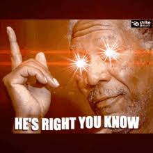 He Is Right You Know Morgan Freeman Gif He Is Right You Know Morgan Freeman Bitcoin Discover Share Gifs