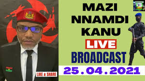 Kanu or ipob will have to debunk this. Mazi Nnamdi Kanu Live Broadcast On 25th April 2021 On Radio Biafra Esn Youtube