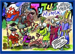 Tytus, kajko i inne komiksy dla dzieci z prl. Tytus Romek I A Tomek W Odsieczy Wiedenskiej 1683 Chmielewski Henryk Jerzy Tylicka Barbara 9788378391395 Amazon Com Books