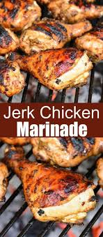 Jerk Chicken Marinade Jerk Chicken Marinade Jerk Chicken Recipe Grill Jerk Chicken Recipe