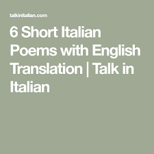 6 Short Italian Poems With English Translation Talk In Italian Poems Summer Poems Very Short Poems