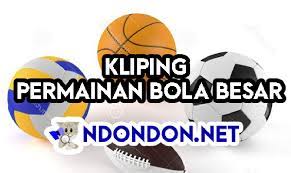 Kliping olahraga voli by annariswanda sn:114409131. Kliping Permainan Bola Besar Singkat Beserta Penjelasannya Ndondon