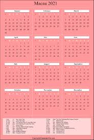 On these days, government offices, embassies and some shops, are closed. Printable Macau Calendar 2021 With Holidays Public Holidays