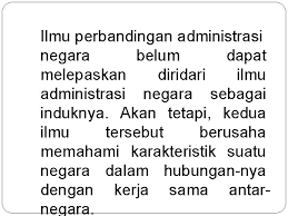 Administrasi publik adalah ilmu yang mempelajari pelaksanaan dari politik negara. Dasar Dasar Perbandingan Administrasi Publik Dr Abdul Kadir