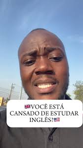🇬🇧Você está cansado de estudar inglês?🇺🇸
