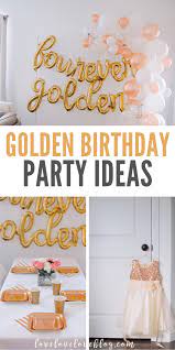 To make a special birthday more unique and memorable many ideas are available. Ella S Golden Birthday Party Love Love Love