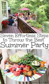 Seven Effortless Summer Party Ideas For The Best Fun Backyard Cookout These Hacks Include Hosting Idea Summer Cookouts Party Barbeque Party Food Cookout Menu