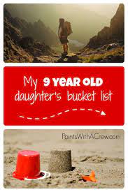 My 9 Year Old Daughter S Bucket List Road Trip With Kids Family Adventure Travel Bucket List Family