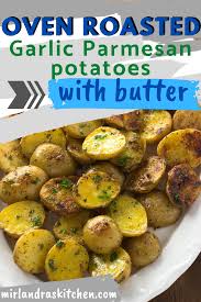 Oven Roasted Garlic Parmesan Potatoes Mirlandra S Kitchen Recipe Potato Recipes Side Dishes Easy Potato Recipes Potato Side Dishes