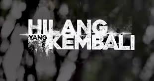 Find out here if the serie hilang yang kembali is available for streaming and download. Drama Hilang Yang Kembali Episod 1 Hiburan