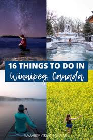 Winnipeg Manitoba S 16 Best Things To Do Things To Do Canada Travel Canadian Travel
