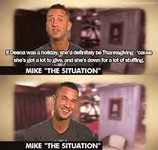Mike The Situation Quotes Quotesgram