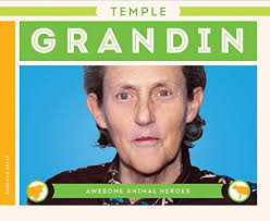 Temple Grandin (Awesome Animal Heroes)