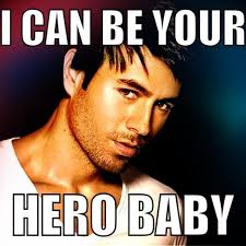 Hero features iglesias as an honorable criminal hunted by his enemies, jennifer love hewitt plays his love interest, while mickey rourke plays one of the men hunting him. Enrique Iglesias I Can Be Your Hero Baby Enrique Iglesias Baby Songs Moving To Miami