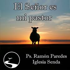 Tu vara y tu bastón me inspiran confianza. El Senor Es Mi Pastor Parte 1 By Vida En Senda A Podcast On Anchor