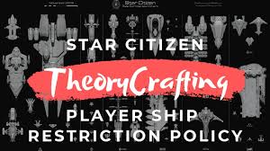 Star Citizen Theorycraft Ship Restriction Gamplay Speculation