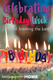 Birthday Surprise Ideas For Sister In Lockdown How To Celebrate Birthday Week On A Budget Birthday Week Mom Birthday Gift Mom Holiday
