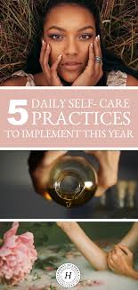 5 Daily Self-Care Practices to Implement This Year