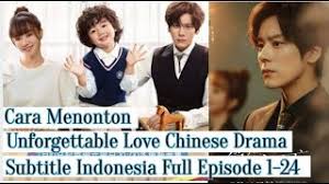 Nonton drama china unforgettable love (2021) episode 1 sub indo. Nonton Unforgettable Love Chinese Drama 2021 Sub Indo Promosikartukredit Com