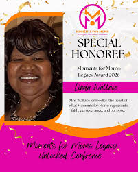 We are honored to celebrate Mrs. Linda as a 2026 Moments for Moms Legacy  Award Honoree. Born and raised in Toano, VA, Mrs.Linda has spent her life  standing in the gap for