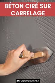 beton cire sur carrelage comment reussir son application carrelage beton cire beton cire salle de bains beton cire