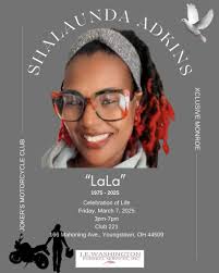 The vibrant life of Shalaunda "Lala" Adkins will be honored by loved ones  and friends.