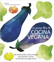 Actualizado a 2020 ✅ hasta un 50% ✅ descuentos y ofertas semanales. Mi Primer Libro De Cocina Vegana Victoria Wall Harris Planeta De Libros