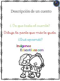 Trabajamos La Descripcion De Un Cuento Cuentos Imagenes Educativas Contenidos Educativos