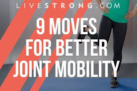 Try These 9 Moves Every Day To Improve Your Joint Mobility Livestrong Com