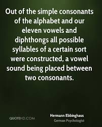 Vowels and consonants in english. Quotes About Consonants 30 Quotes